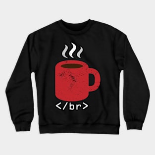 Coffee Break for Coders Crewneck Sweatshirt